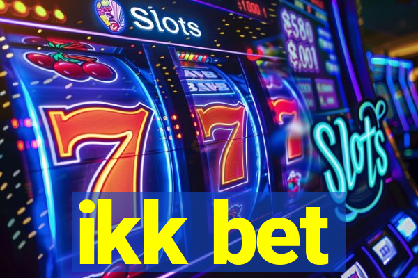 ikk bet
